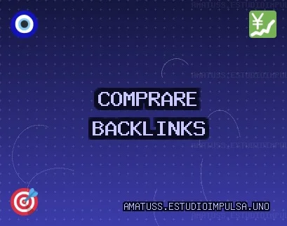 Comprare backlinks oggi Backlinks di Qualità